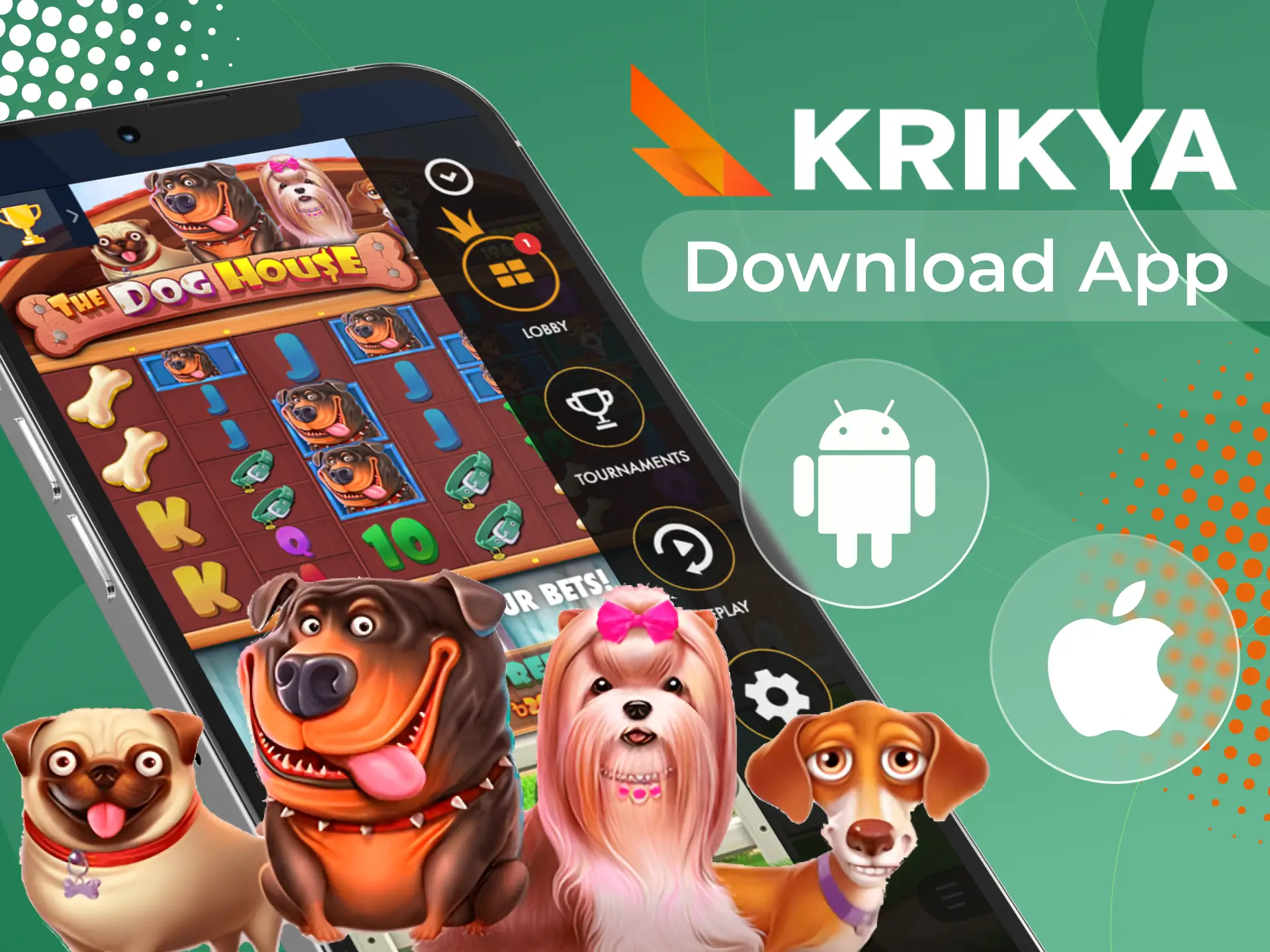 Download the Krikya online casino app and play The Dog House Megaways anytime.