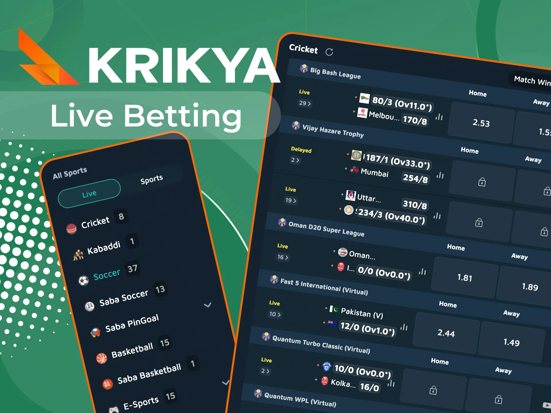 Place real time bets at Krikya and win instantly.